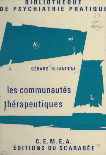 Les communautés thérapeutiques - Gérard Bléandonu - FeniXX réédition numérique