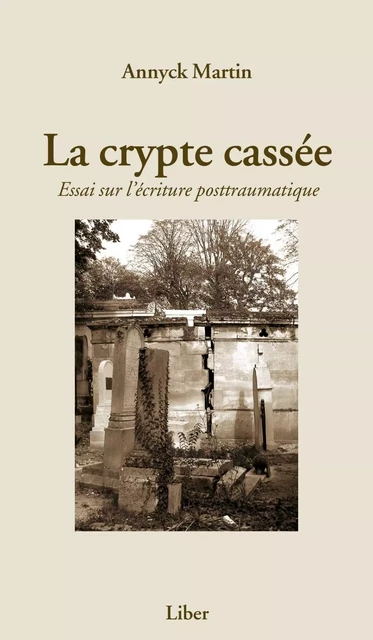 Crypte cassée - Annyck Martin - Éditions Liber