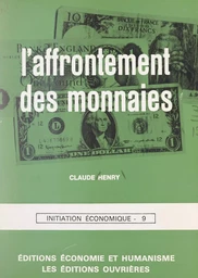 L'affrontement des monnaies