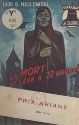 La mort se lève à 22 heures