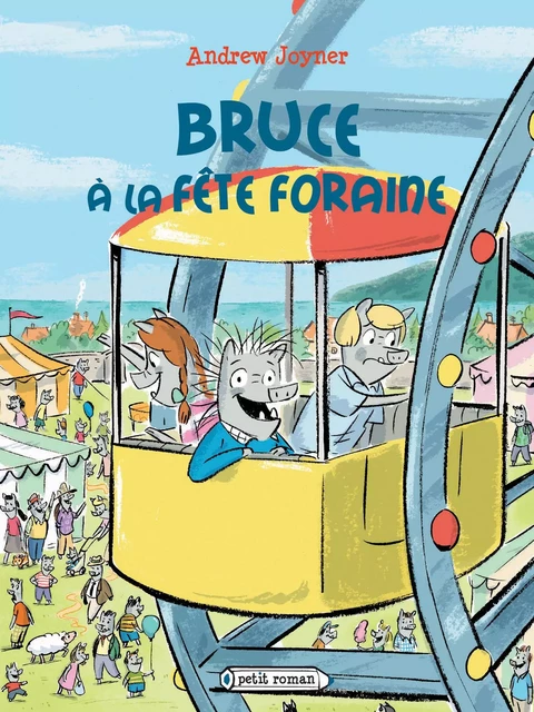 Bruce à la fête foraine - Andrew Joyner - Rageot Editeur