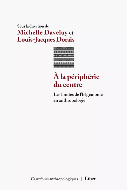 À la périphérie du centre - Louis Demers, Michelle Daveluy - Éditions Liber