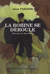 La bobine se déroule