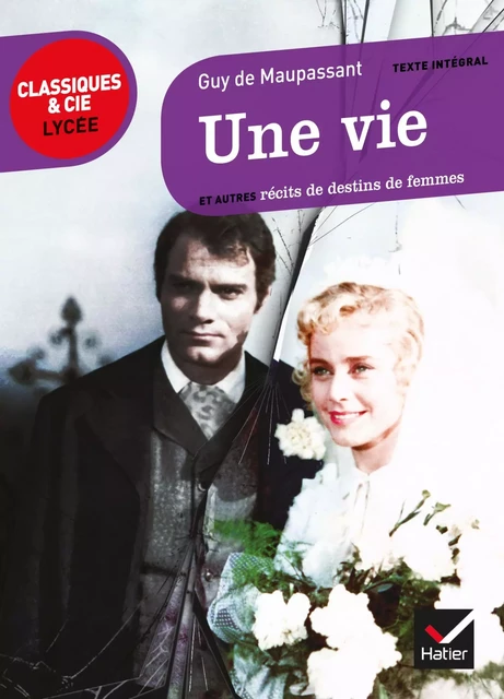 Une vie - Guy de Maupassant, Simona Crippa, Johan Faerber - Hatier