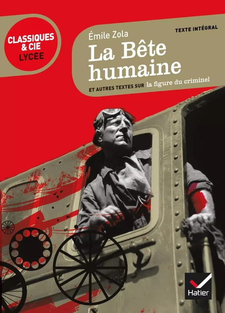 La Bête humaine - Laurence Rauline, Johan Faerber - Hatier