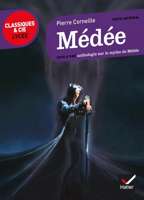 Médée - Pierre Corneille, Johan Faerber - Hatier