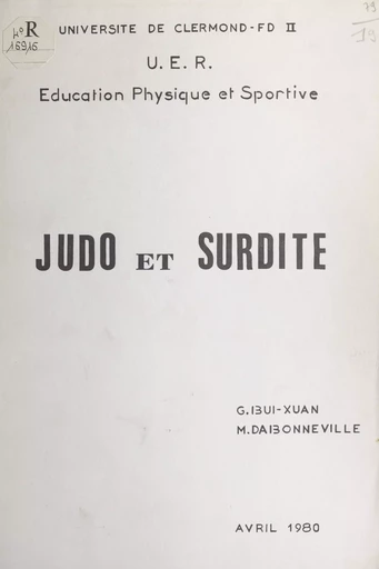 Judo et surdité - Gilles Bui-Xuan, Michel Dabonneville - FeniXX réédition numérique