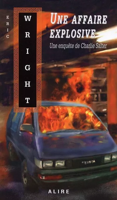 Une affaire explosive - Eric Wright - Alire