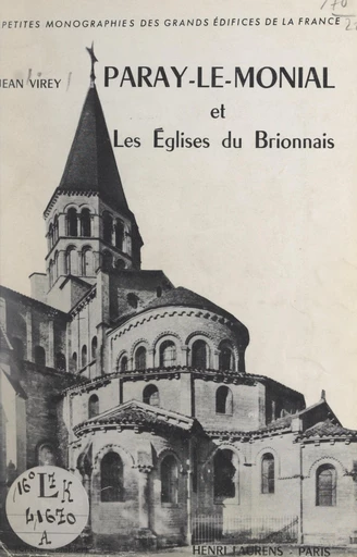 Paray-le-Monial et les églises du Brionnais - Jean Virey - FeniXX réédition numérique