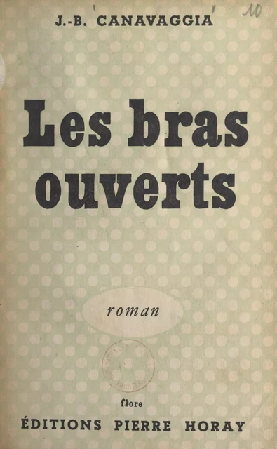 Les bras ouverts - J.-B. Canavaggia - FeniXX réédition numérique