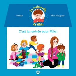 La maternelle de Milo : c'est la rentrée pour  Milo !