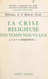 La crise religieuse des temps nouveaux