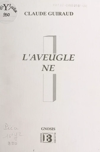 L'aveugle-né - Claude Guiraud - FeniXX réédition numérique