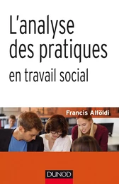 L'analyse des pratiques en travail social