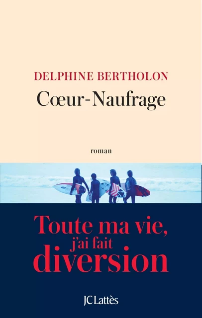 Coeur-Naufrage - Delphine Bertholon - JC Lattès