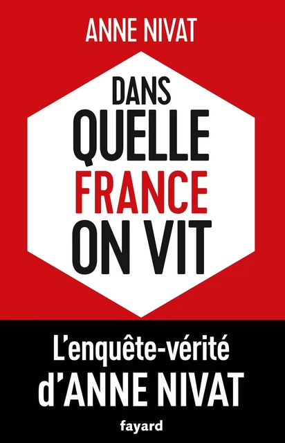 Dans quelle France on vit - Anne Nivat - Fayard