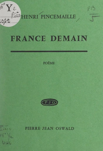 France demain - Henri Pincemaille - FeniXX réédition numérique