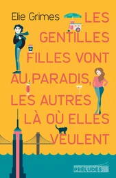 Les gentilles Filles vont au paradis, les autres là où elles veulent