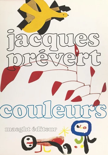 Couleurs de Braque, Calder, Miró - Jacques Prévert - FeniXX réédition numérique