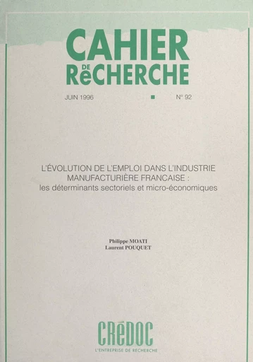 L'évolution de l'emploi dans l'industrie manufacturière française - Philippe Moati, Laurent Pouquet - FeniXX réédition numérique