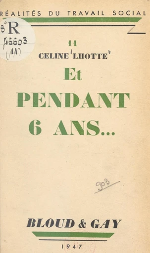 Et pendant 6 ans... - Céline Lhotte - FeniXX réédition numérique