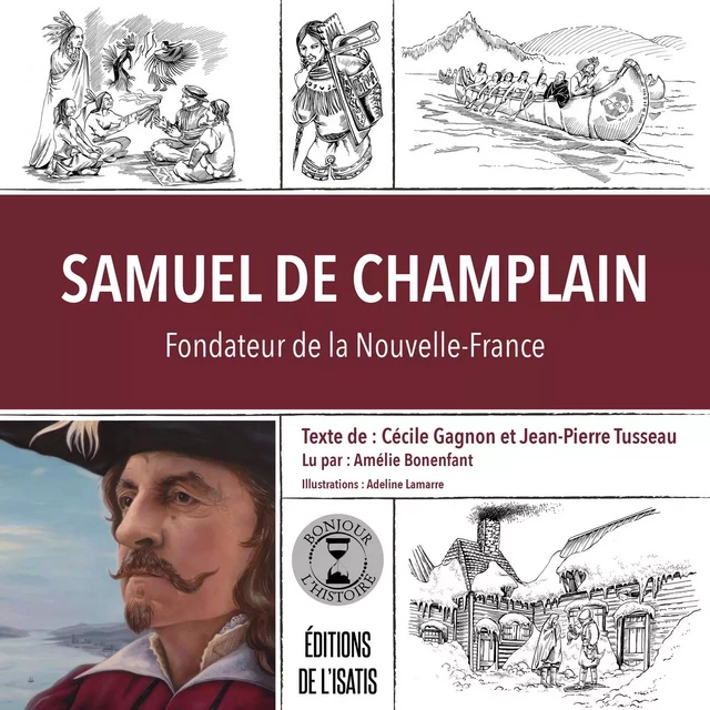 Samuel de Champlain - Cécile Gagnon, Jean-Pierre Tusseau - Éditions de l'Isatis