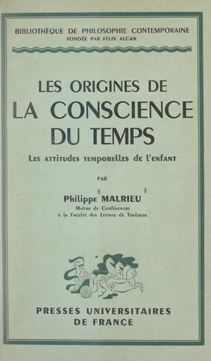 Les origines de la conscience du temps - Philippe Malrieu - FeniXX réédition numérique