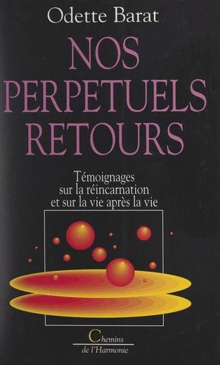 Nos perpétuels retours - Odette Barat - FeniXX réédition numérique