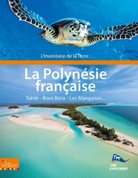 L'inventaire de la Terre : La Polynésie