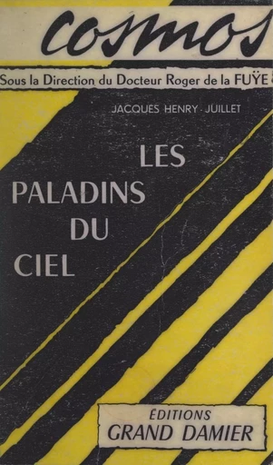 Les paladins du ciel - Jacques-Henri Juillet - FeniXX réédition numérique