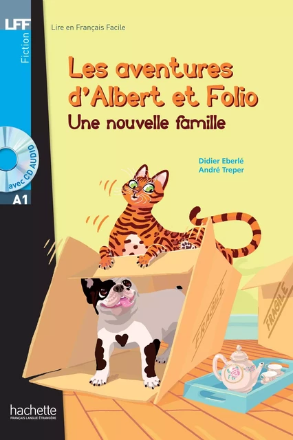 Albert et Folio A1 - Une nouvelle famille (ebook) - André Treper, Didier Eberlé - Hachette Français Langue Etrangère