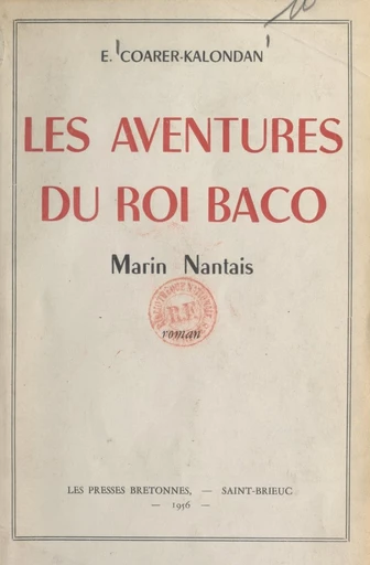 Les aventures du roi Baco - Edmond Coarer-Kalondan - FeniXX réédition numérique