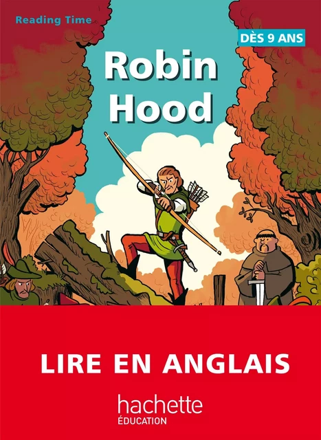 Reading Time - Robin Hood - Juliette Saumande, Claire Benimeli - Hachette Éducation