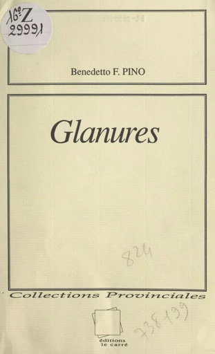 Glanures - Benedetto F. Pino - FeniXX réédition numérique