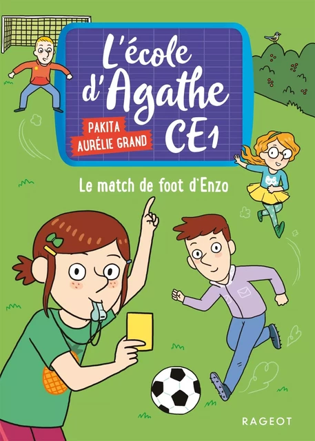 Le match de foot d'Enzo -  Pakita - Rageot Editeur