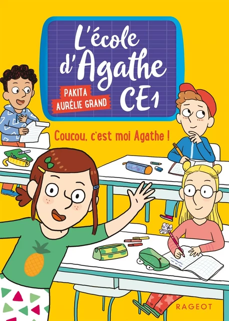 Coucou, c'est moi Agathe ! -  Pakita - Rageot Editeur