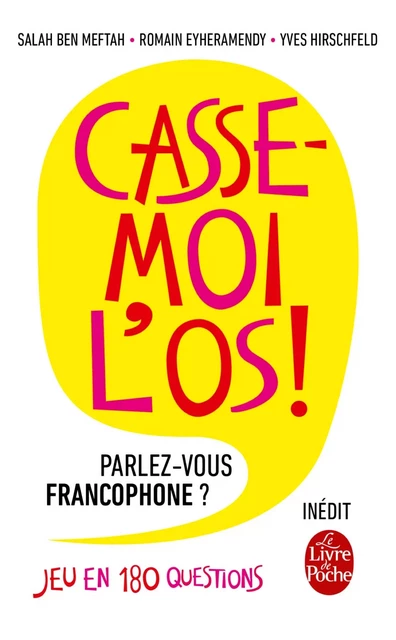 Casse-moi l'os! - Yves Hirschfeld, Salah Ben Meftah, Romain Eyheramendy - Le Livre de Poche