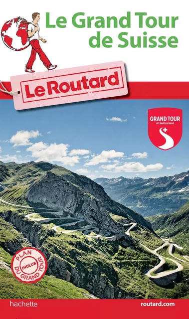 Guide du Routard Grand Tour de Suisse 2016 -  Collectif - Hachette Tourisme