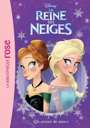 La Reine des Neiges 08 - Un amour de soeurs