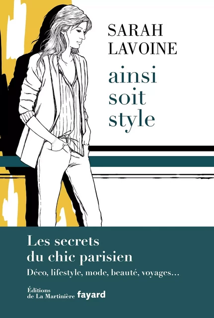 Ainsi soit style - Sarah Lavoine - Fayard