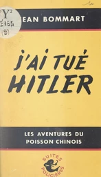 J'ai tué Hitler