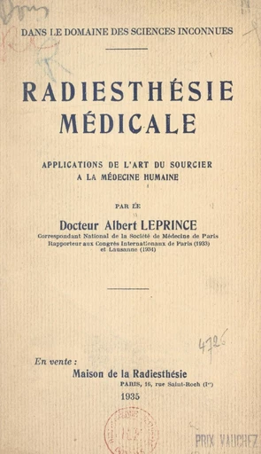 Dans le domaine des sciences inconnues : radiesthésie médicale - Albert Leprince - FeniXX réédition numérique