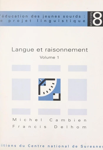 Langue et raisonnement (1) - Michel Cambien, Francis Delhom - FeniXX réédition numérique