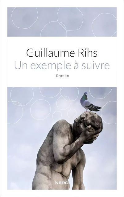 Un exemple à suivre - Guillaume Rihs - Kero