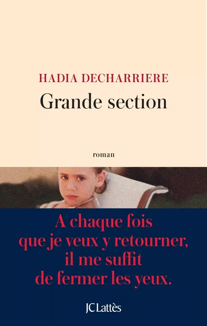 Grande section - Hadia Decharriere - JC Lattès