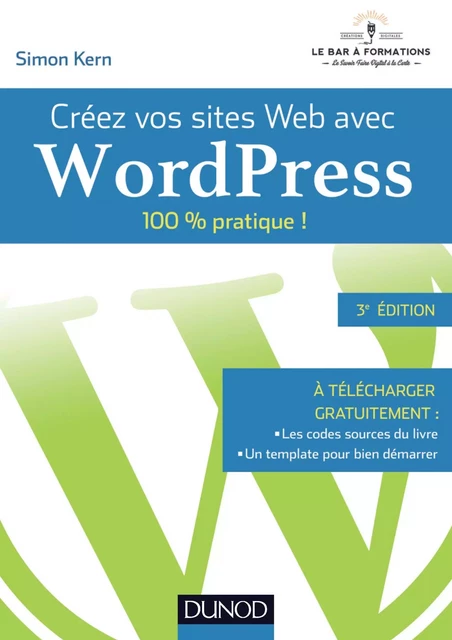 Créez vos sites Web avec WordPress - Simon Kern - Dunod