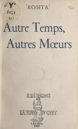 Autre temps, autres mœurs