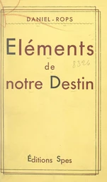 Éléments de notre destin