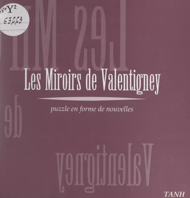 Les miroirs de Valentigney -  Tanh - FeniXX réédition numérique