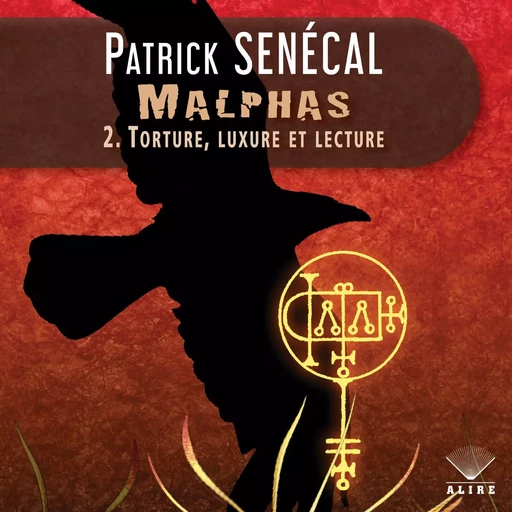 Malphas Tome 2 : Torture, luxure et lecture - Patrick Senécal - Kampus Média